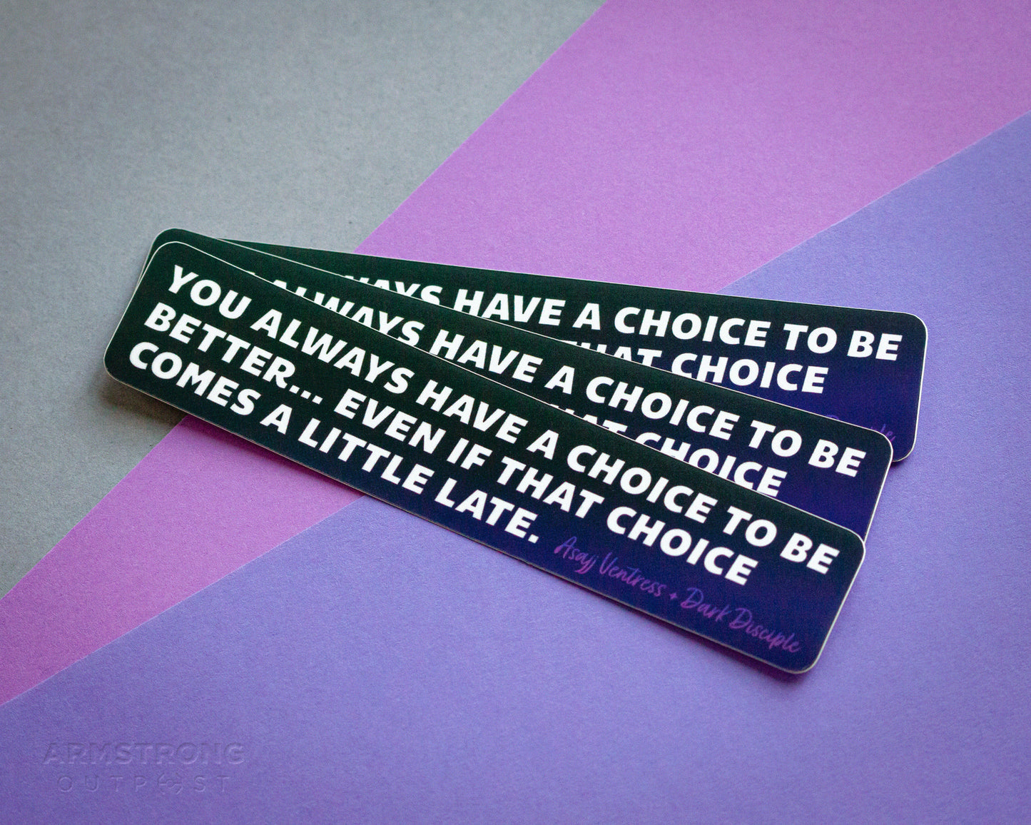 You Always Have A Choice Quote ✧ Smooth Sticker