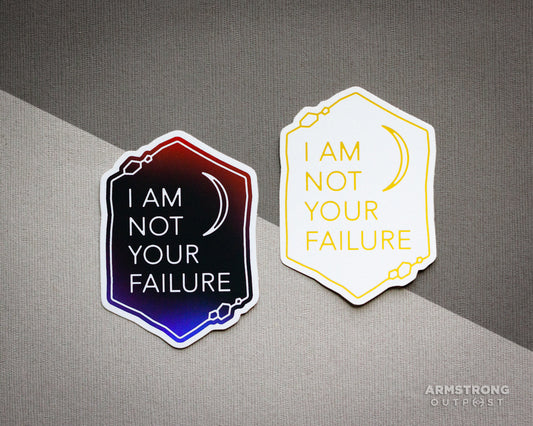 Not Your Failure ✧ Vinyl Stickers