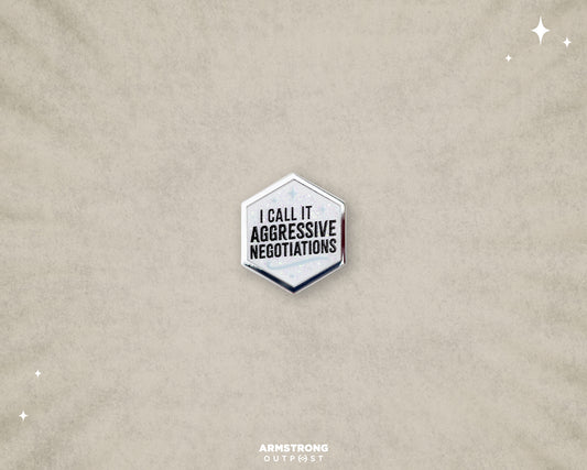 Aggressive Negotiations ✧ Honeycomb Pin ALMOST GONE!