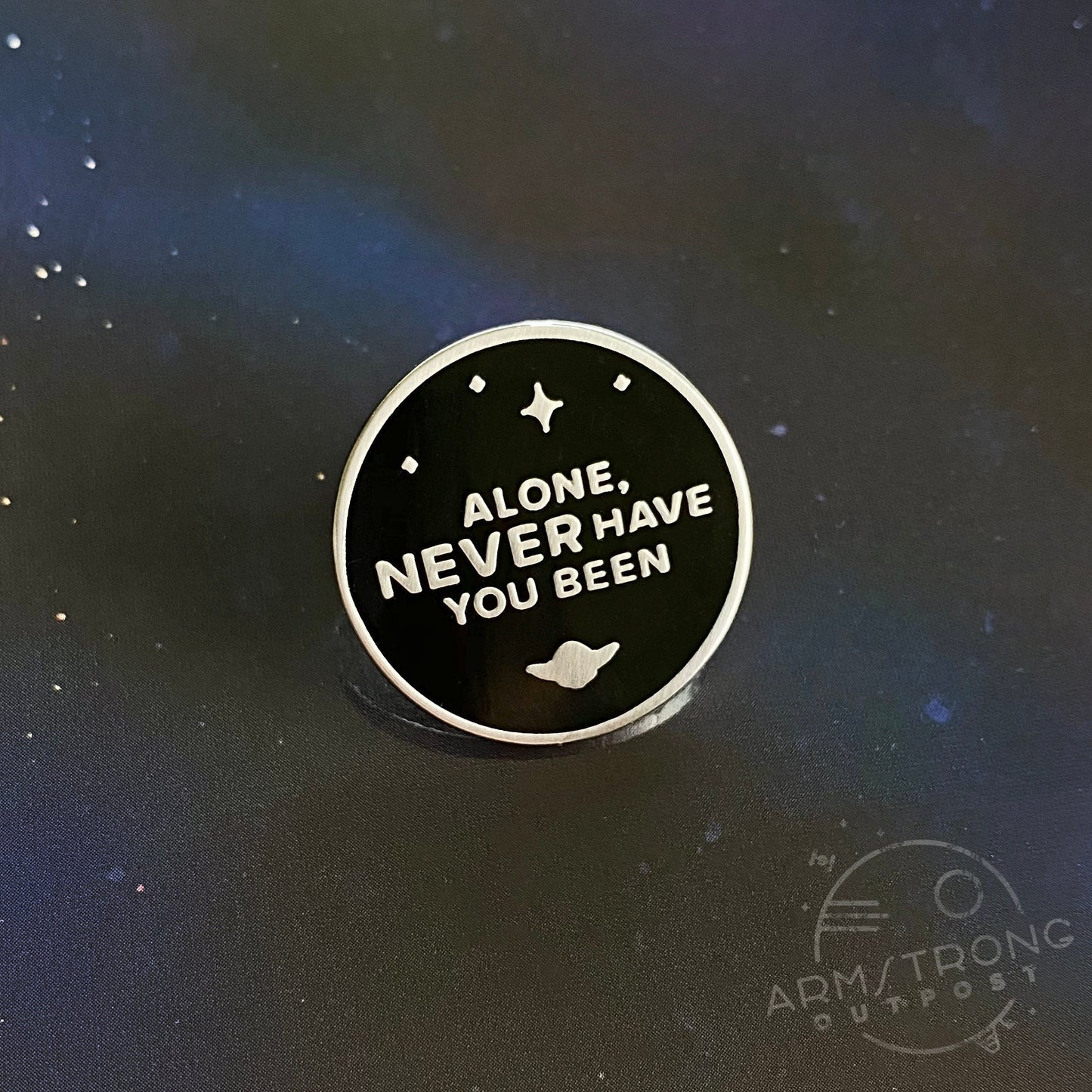 Never Alone ✧ Quote Pin